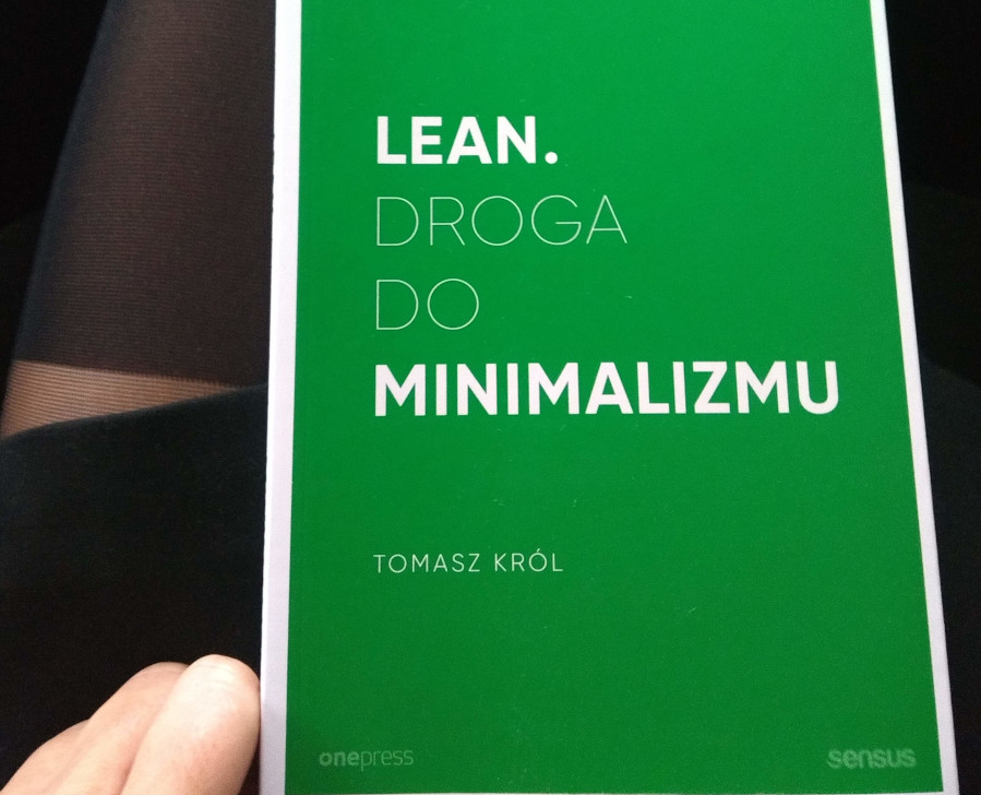 Recenzja: "LEAN. DROGA DO MINIMALIZMU", Tomasz Król